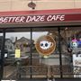 Better Daze Cafe